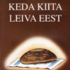 keda kiita leiva eest