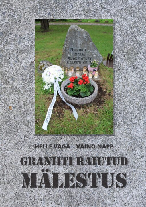 Graniiti raiutud mälestus